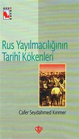 Rus Yayılmacılığının Tarihi Kökenleri