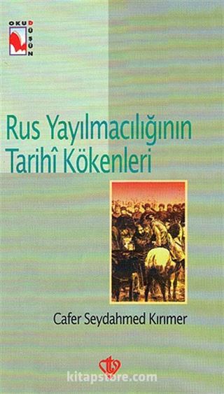 Rus Yayılmacılığının Tarihi Kökenleri