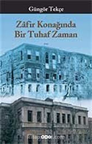 Zafir Konağında Bir Tuhaf Zaman