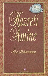 Hazreti Amine / Hz. Muhammedin (s.a.)'in Annesi