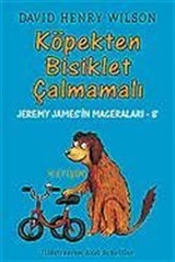 Köpek Bisiklet Çalmamalı / Jeremy James'in Maceraları 8