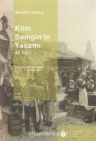 Klim Samgin'in Yaşamı 40 Yıl (1.cilt)