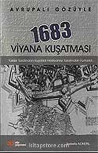 1683 Viyana Kuşatması / Avrupalı Gözüyle