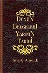 Dünün Belgeleri Yarının Tarihi