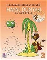 Hayal Dünyası (Cd'li) / Noktaları Birleştirelim 3