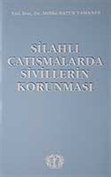 Silahlı Çatışmalarda Sivillerin Korunması