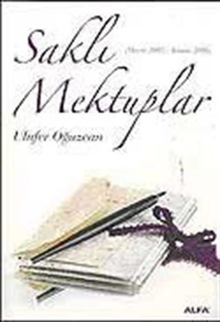 Saklı Mektuplar (Mayıs 2005 - Kasım 2006)