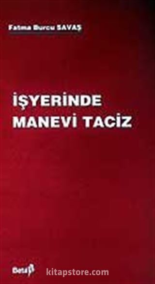 İşyerinde Manevi Taciz