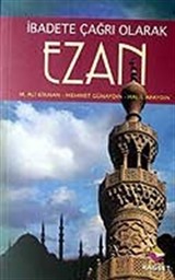 Ezan / İbadete Çağrı Olarak