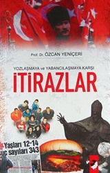 İtirazlar / Yozlaşma ve Yabancılaşmaya Karşı