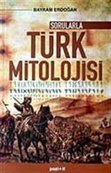 Sorularla Türk Mitolojisi