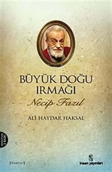 Büyük Doğu Irmağı Necip Fazıl Kısakürek