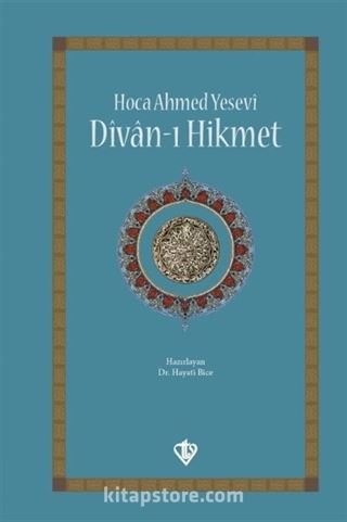 Hoca Ahmed Yesevi Divanı Hikmet