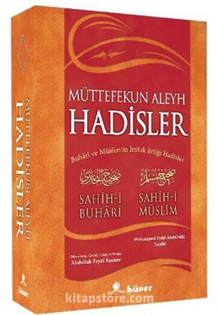 Müttefekun Aleyh Hadisler (Ciltsiz) (Metinsiz) (İthal) / Buhari ve Müslim'in İttifak Ettiği Hadisler