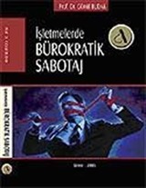 İşletmelerde Bürokratik Sabotaj