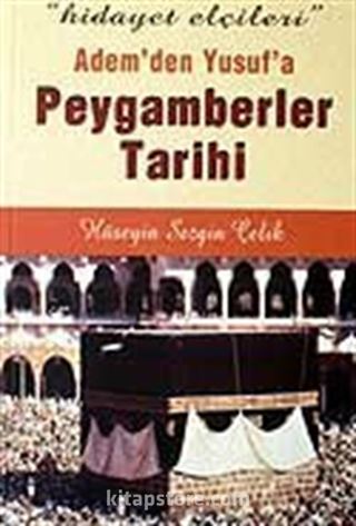 Peygamberler Tarihi / Adem'den Yusuf'a