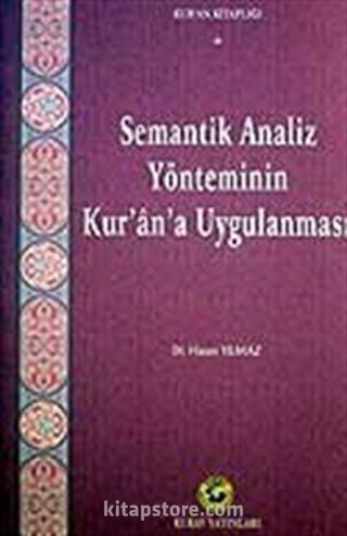 Semantik Analiz Yönteminin Kur'an'a Uygulanması