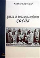 Yunan ve Roma Uygarlığında Çocuk