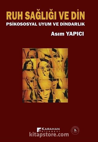 Ruh Sağlığı ve Din / Psiko-Sosyal Uyum ve Dindarlık