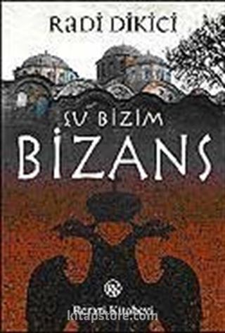 Şu Bizim Bizans