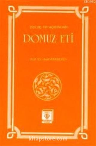 Din ve Tıp Açısından Domuz Eti