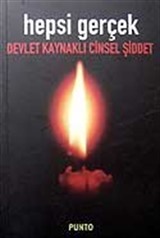 Hepsi Gerçek / Devlet Kaynaklı Cinsel Şiddet