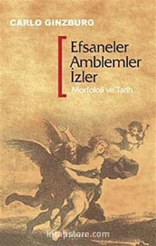 Efsaneler Amblemler İzler / Morfoloji ve Tarih