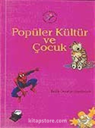 Popüler Kültür ve Çocuk