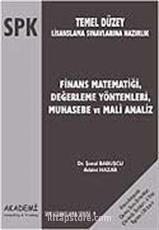 Finans Matematiği Değerleme Yöntemleri Muhasebe ve Mali Analiz / SPK - Temel Düzey