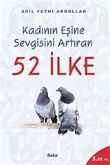 52 İlke / Kadının Eşine Sevgisini Artıran