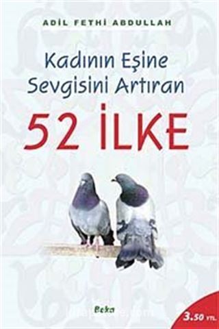 52 İlke / Kadının Eşine Sevgisini Artıran