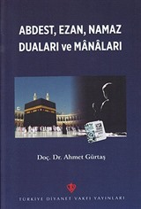 Abdest Ezan Namaz Duaları ve Manaları