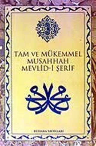 Mevlid-i Şerif / Tam ve Mükemmel Musahhah