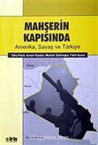 Mahşerin Kapısında Amerika, Savaş ve Türkiye