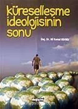 Küreselleşme İdeolojisinin Sonu