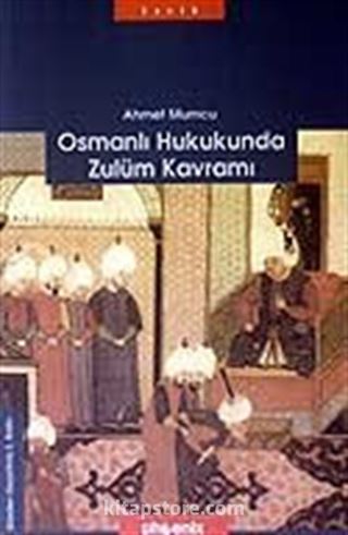 Osmanlı Hukukunda Zulüm Kavramı