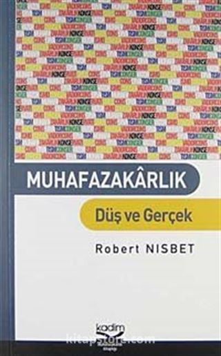 Muhafazakarlık Düş ve Gerçek