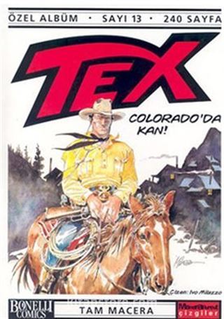 Tex - 13 / Colorado'da Kan!