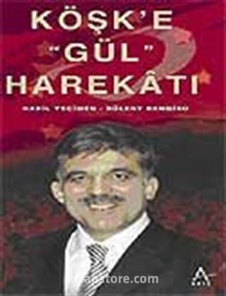 Köşk'e Gül Harekatı