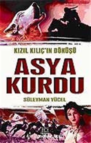 Asya Kurdu / Kızıl Kılıç'ın Dönüşü