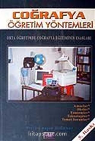 Coğrafya Öğretim Yöntemleri / Orta Öğretimde Coğrafya Eğitiminin Esasları