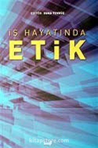 İş Hayatında Etik