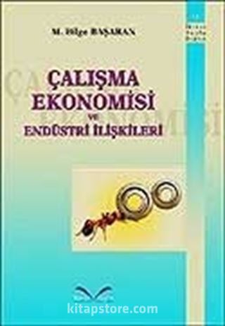 Çalışma Ekonomisi ve Endüstri İlişkileri