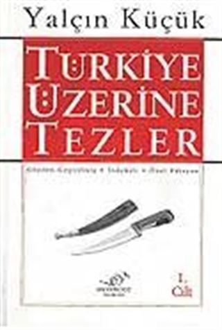 1 - Türkiye Üzerine Tezler