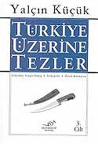 3 - Türkiye Üzerine Tezler