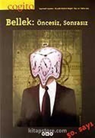 Cogito 50 / Bellek: Öncesiz, Sonrasız