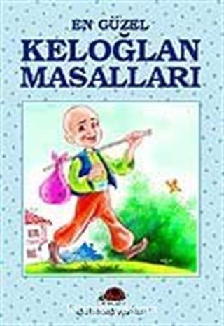 En Güzel Keloğlan Masalları