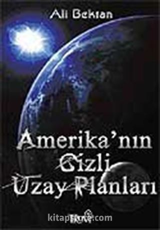 Amerika'nın Gizli Uzay Planları