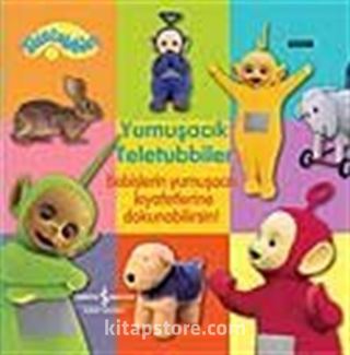 Teletubbiles / Yumuşacık