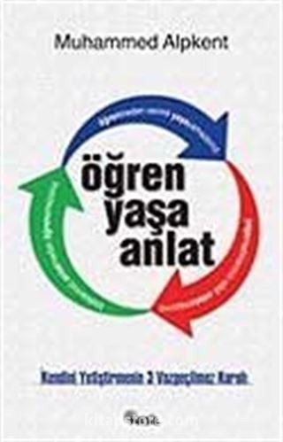 Öğren Yaşa Anlat